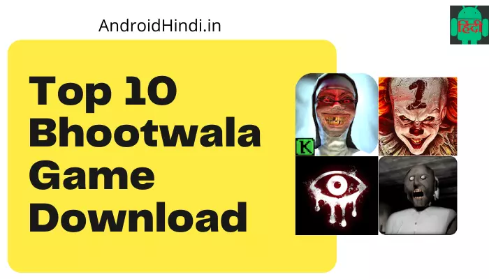 Top 10 Bhootwala Game Download