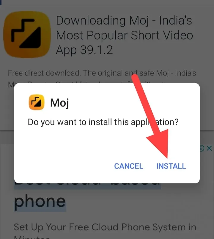 अब आपको Moj App APK पे Click करना है और आपके Phone मे एक Popup आ जायेगा, वहा पे आपको Install पे Click करना है