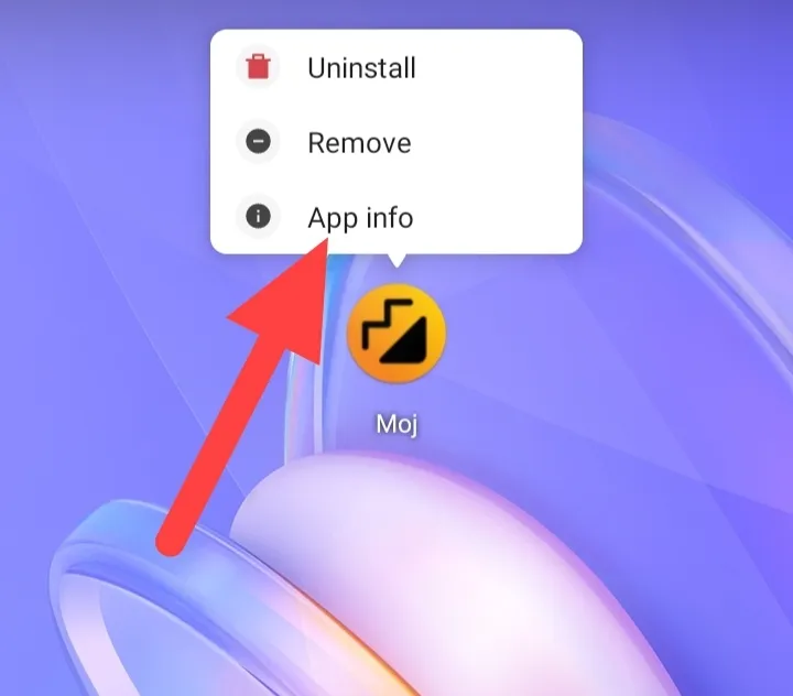 सबसे पहले आपको Moj App के Icon पे Click करके रखना है और App info पे Click करना है
