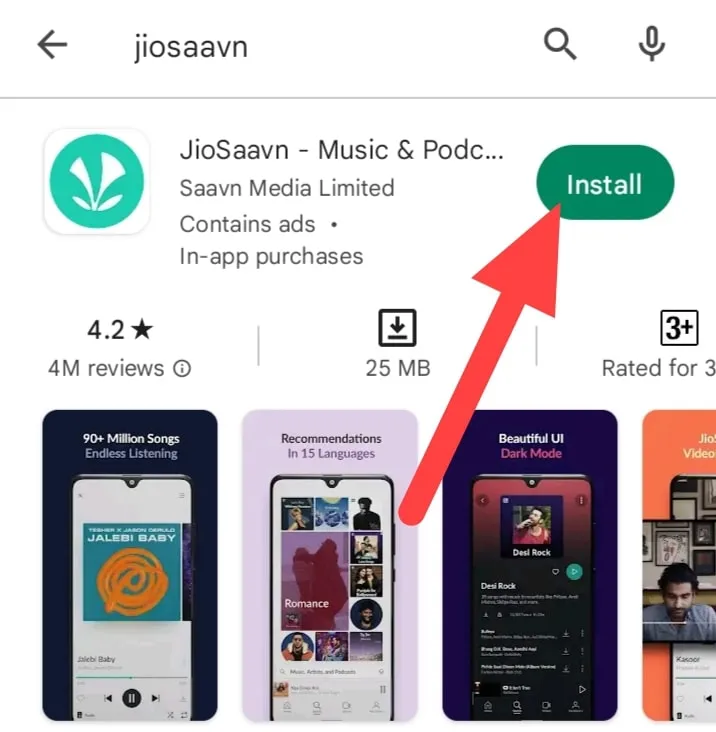 उसके बाद आपको JioSaavn लिख के Search करना है और आपके सामने JioSaavn App आ जायेगी, वहा पे आपको Install का option दिखेगा उसपे Click करें