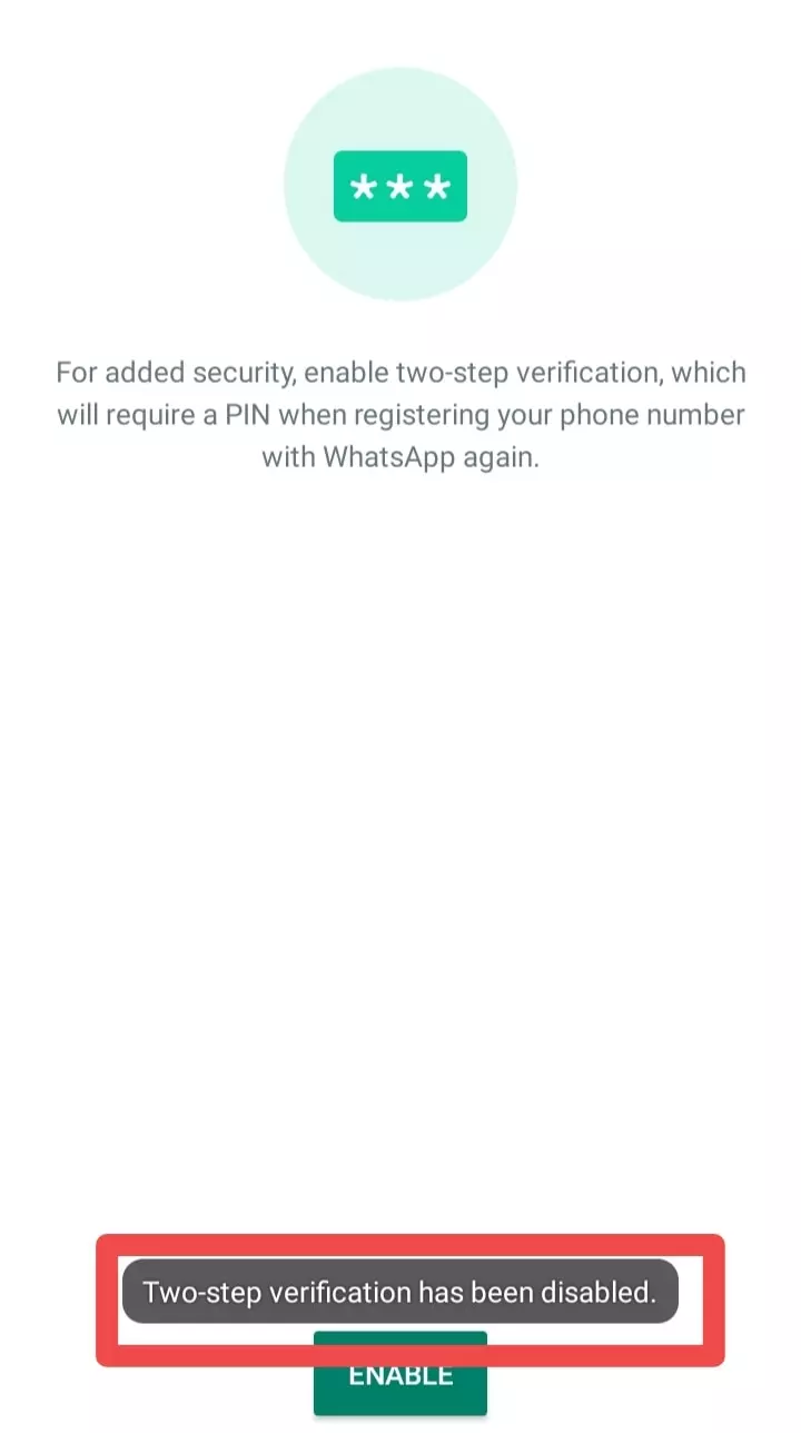 अब आपके WhatsApp का Two-Step Verification बंद हो जायेगा ।